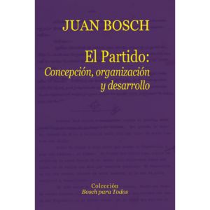 El Partido: concepción, organización y desarrollo