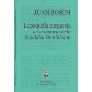 La pequeña burguesía en la historia de la República Dominicana