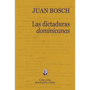 Las dictaduras dominicanas