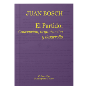 El Partido: concepción, organización y desarrollo