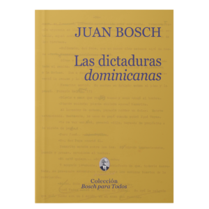 Las dictaduras dominicanas