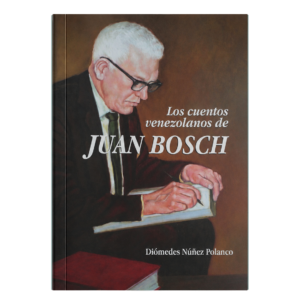Los cuentos venezolanos de Juan Bosch