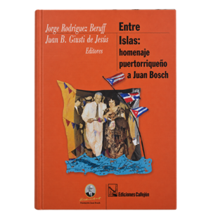Entre islas: homenaje puertorriqueño a Juan Bosch
