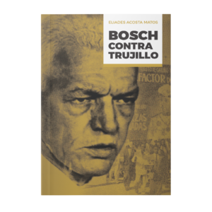 Bosch contra Trujillo