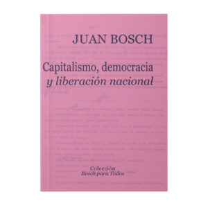 Capitalismo, democracia y liberación nacional