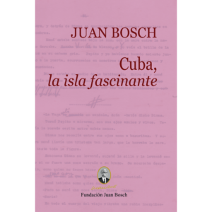 Cuba, la isla fascinante