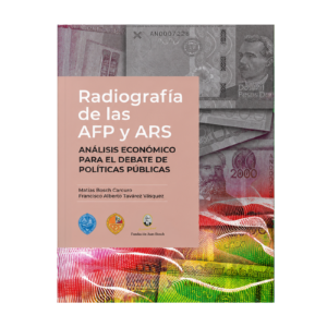 Radiografía de las AFP y las ARS. Análisis económico para el debate de políticas públicas. (2024